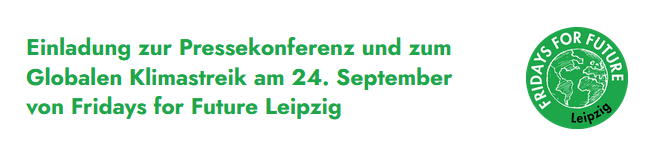 Einladung zur Pressekonferenz und zum Globalen Klimastreik am 24. September von Fridays for Future Leipzig
